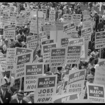 Signs carried by many marchers. Photographed by Marion S. Trikosko. (Aug. 28, 1963). Source: Library of Congress #LC-DIG-ppmsca-37245.